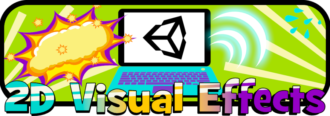 Unity Tutorial for Beginners. Make your own 2D visual effects. Image from Ackosmic Games